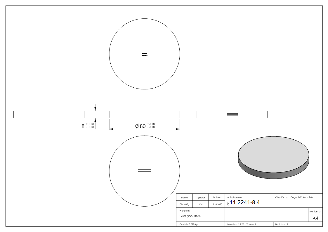 Ebauche circulaire | dimensions : Ø 80x8 mm | avec rectification longitudinale | V2A