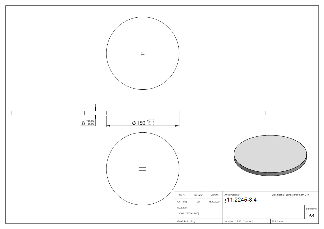 Ebauche circulaire | dimensions : Ø 150x8 mm | avec rectification longitudinale | V2A